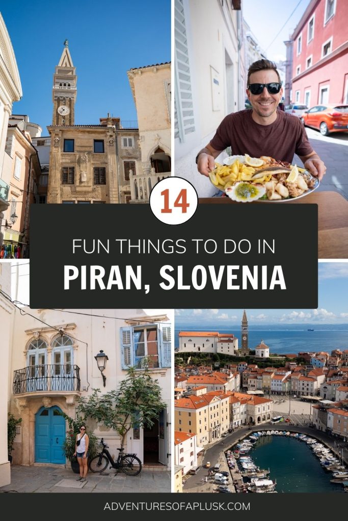 14 Best Things to Do in Piran, Slovenia