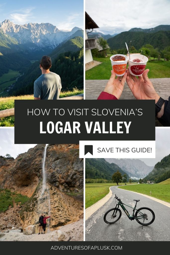 The Ultimate Guide to Visiting Logar Valley (Logarska Dolina) in Slovenia
