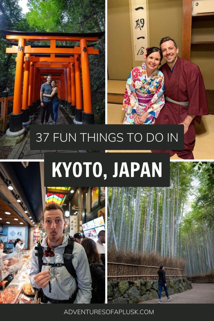 The 37 Best Things to Do in Kyoto, Japan