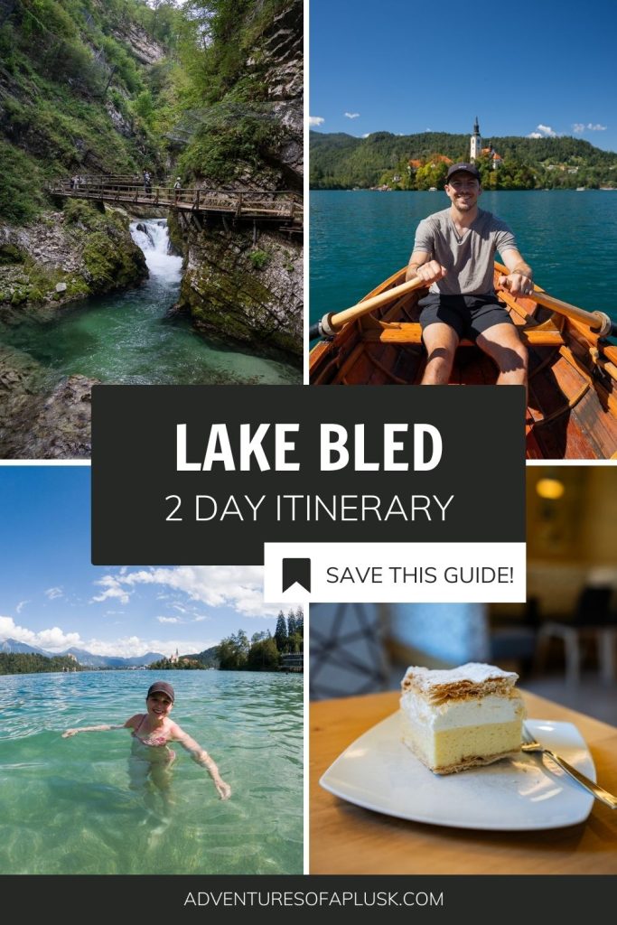 The Ultimate 2 Day Lake Bled itinerary