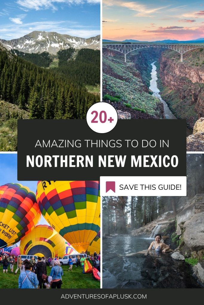 20+ Unforgettable Things to Do in Northern New Mexico