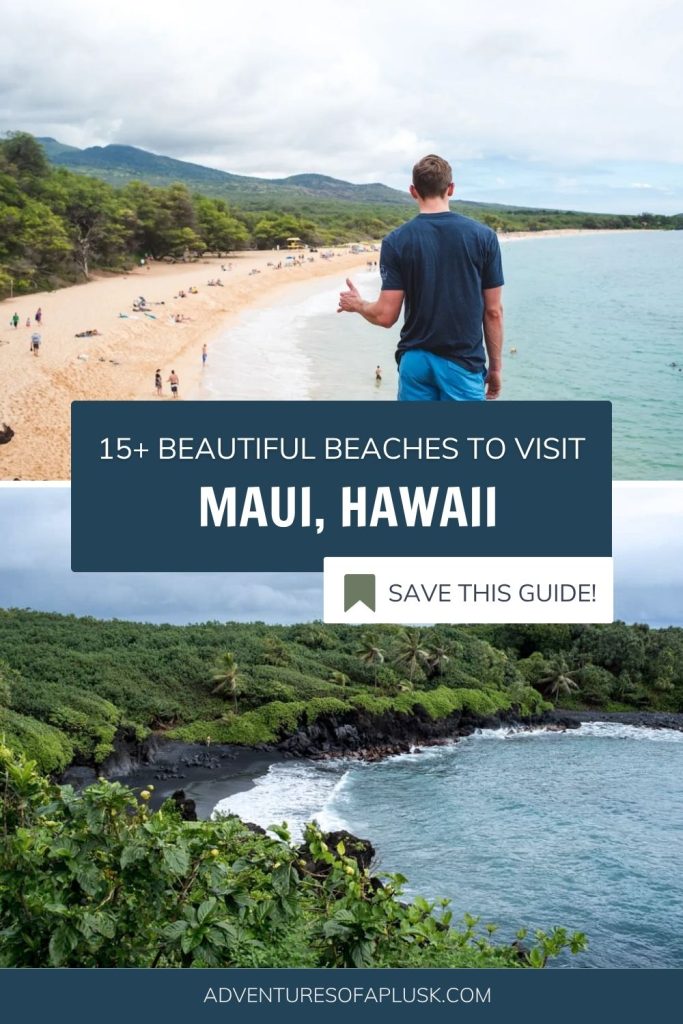 15+ Must Visit Beaches on Maui, Hawaii