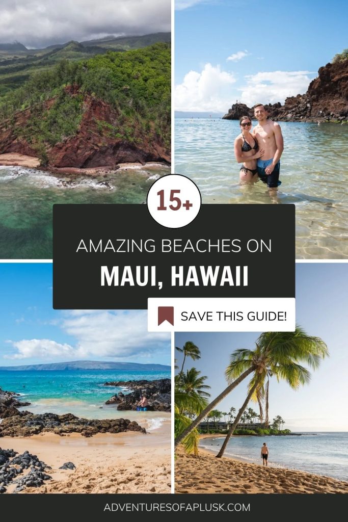 15+ Must Visit Beaches on Maui, Hawaii