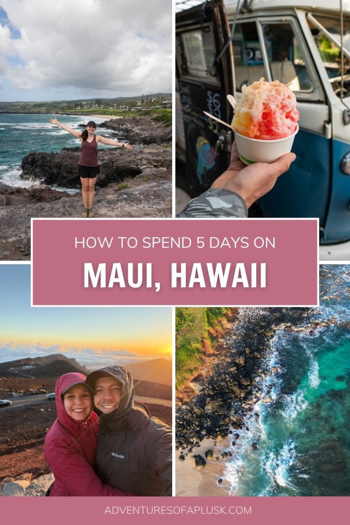 The Ultimate 5 Day Maui Itinerary: Experience the best of the island!