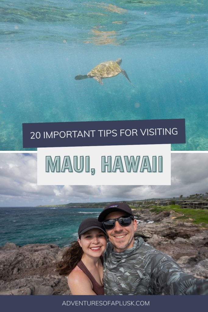 Our Top 20 Maui Travel Tips for First Time Visitors