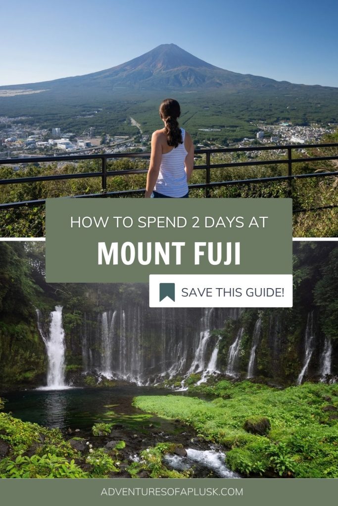 The Perfect 2 Day Mount Fuji Itinerary