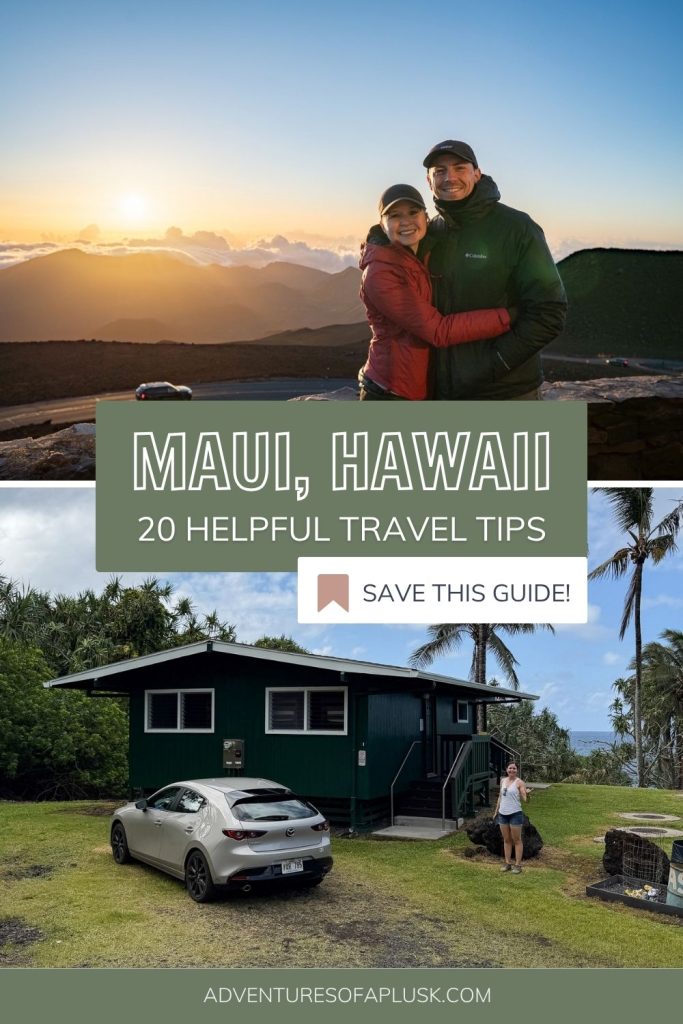 Our Top 20 Maui Travel Tips for First Time Visitors