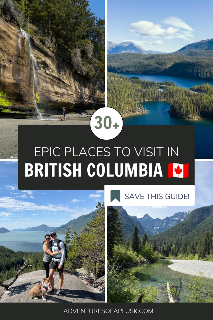 30+ BEST Places to Visit in British Columbia (From PNW Locals!)