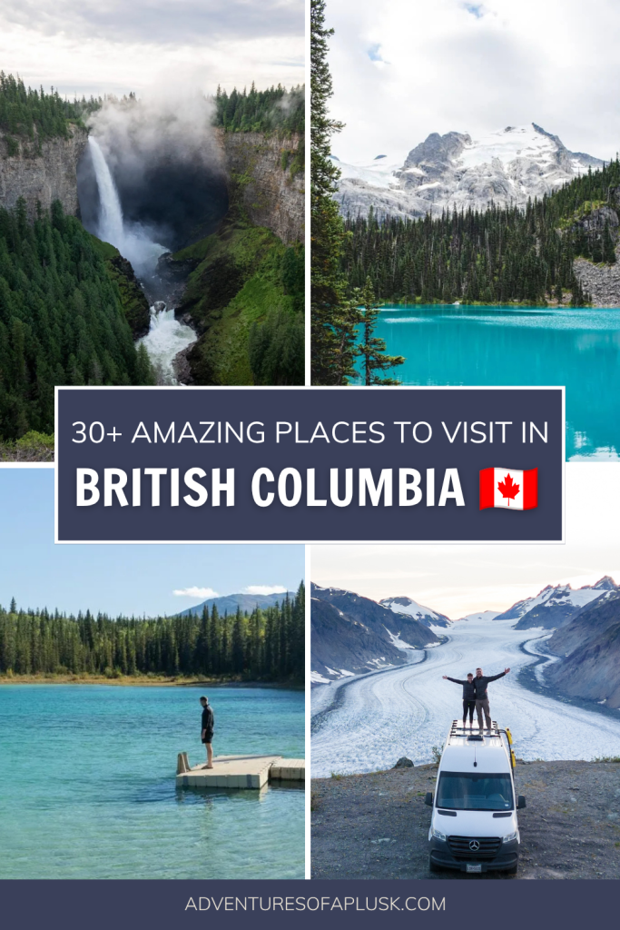 30+ BEST Places to Visit in British Columbia (From PNW Locals!)