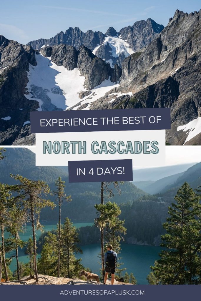 Our Ultimate 4 Day North Cascades National Park Itinerary