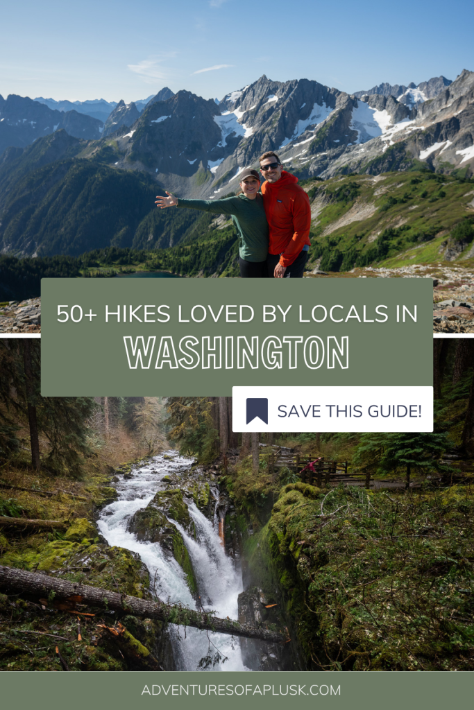 Our 50+ Favorite Hikes in Washington (As Locals!)