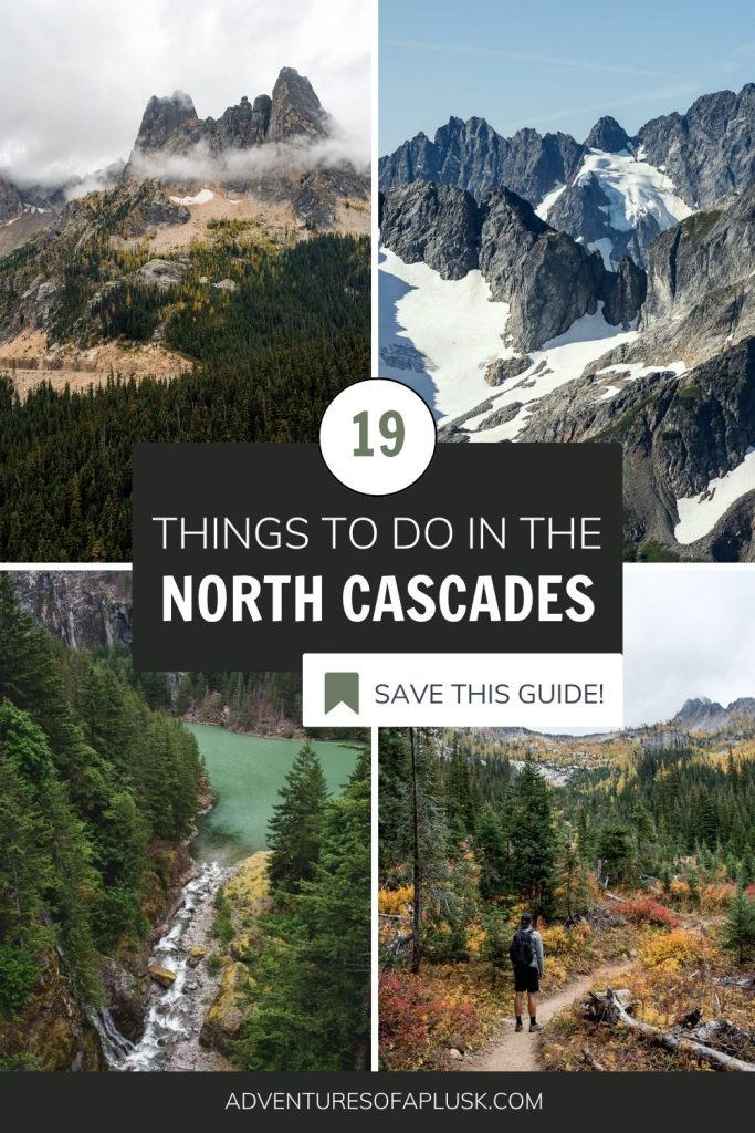 19 EPIC Things to Do Along the North Cascades Highway & North Cascades National Park
