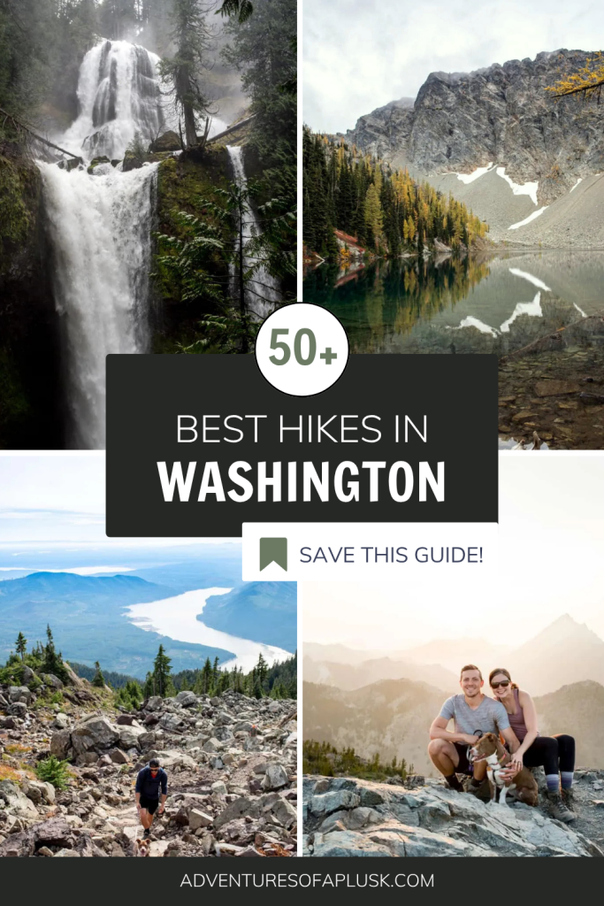 Our 50+ Favorite Hikes in Washington (As Locals!)