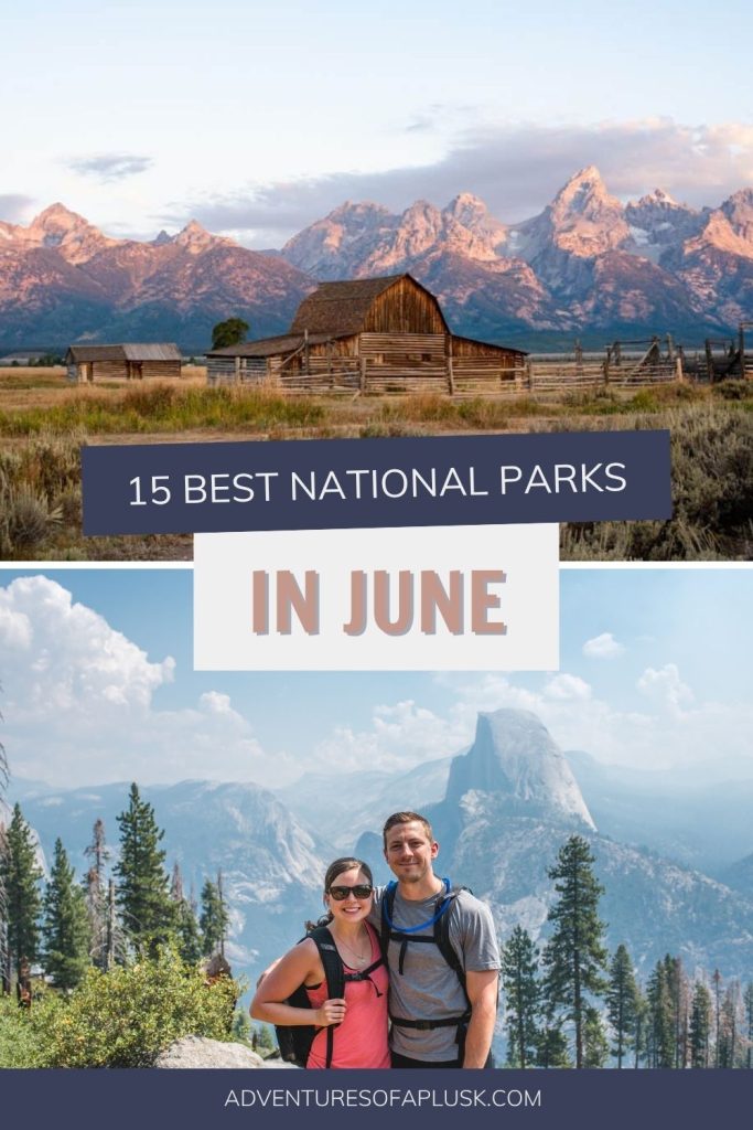 15 Best US National Parks to Visit in June 2027