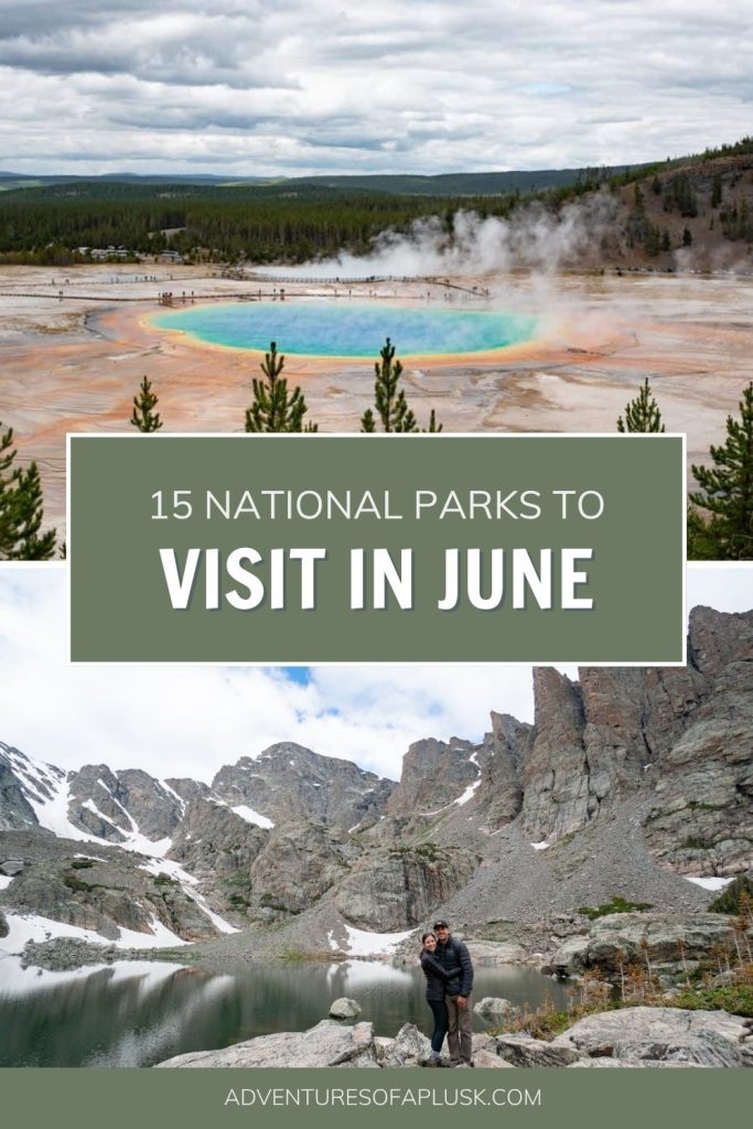 15 Best US National Parks to Visit in June 2027