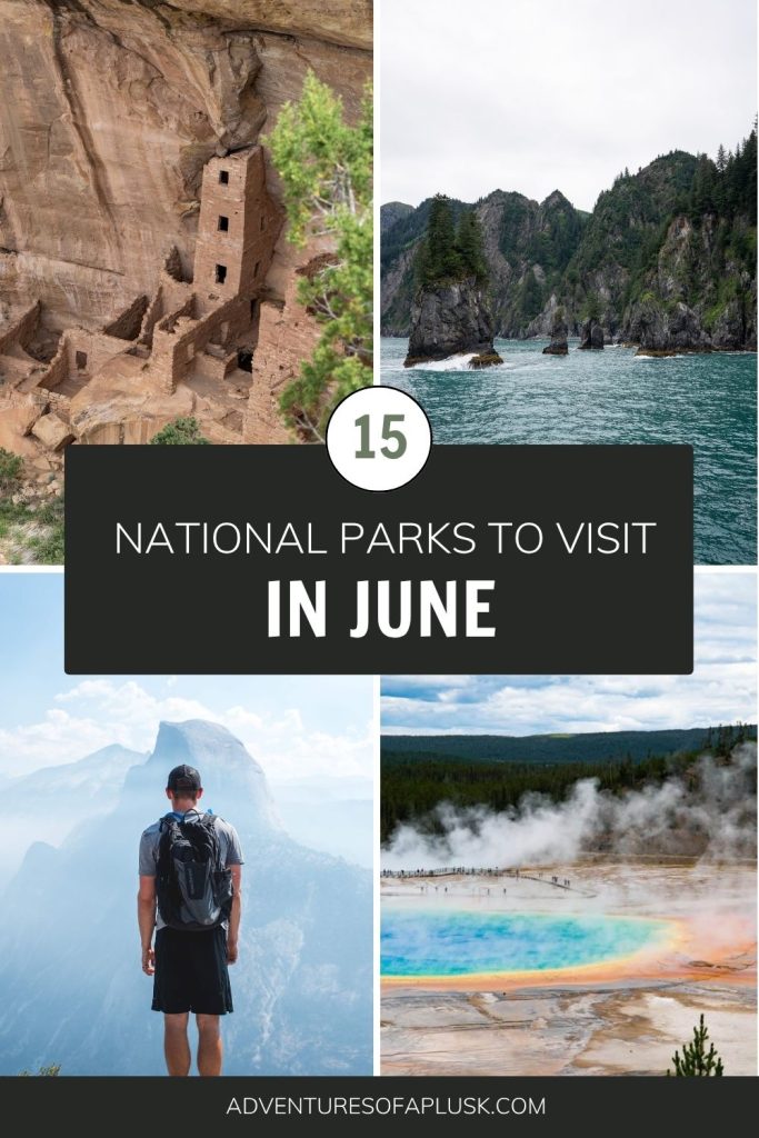 15 Best US National Parks to Visit in June 2027