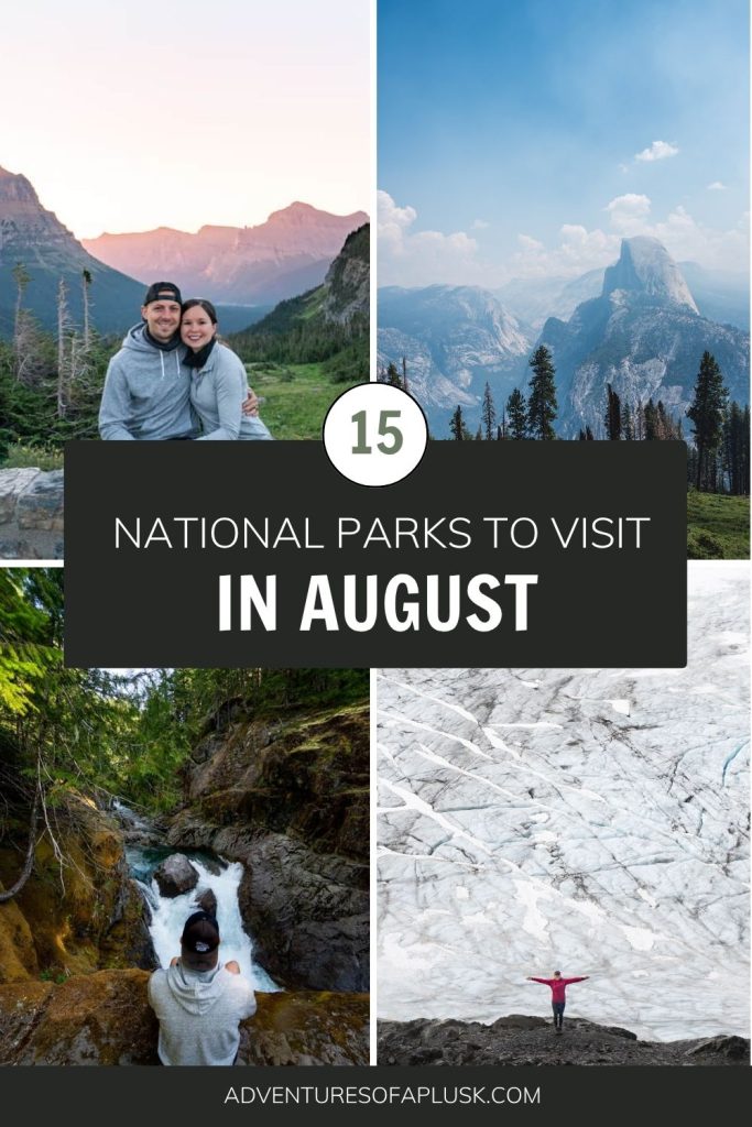 15 Best US National Parks to Visit in August 2027