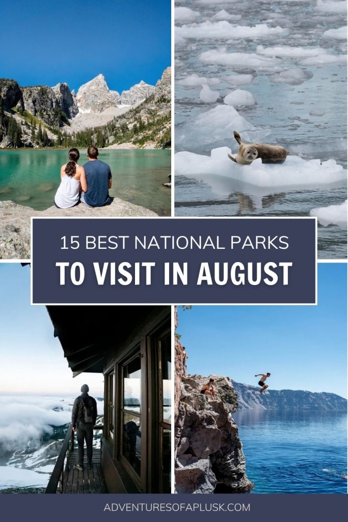 15 Best US National Parks to Visit in August 2027